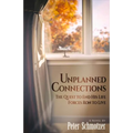 Unplanned Connections: Volume 1