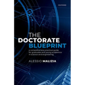 The Doctorate Blueprint: A Comprehensive Practical Guide for Graduates and Young Academics in Science and Engineering