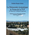 Pour une democratie economique, La Vision de la TUP, Theorie de l Utilisation Progressiste