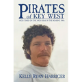 Pirates of Key West: High Times on the High Seas in the Roaring 1980s