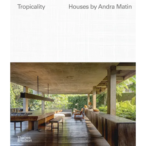 Tropicality: Houses by Andra Matin