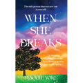 When She Breaks