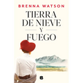 Tierra de Nieve Y Fuego / Land of Snow and Fire