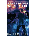 Some Legends Never Die