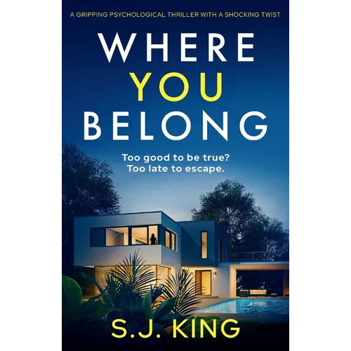 Where You Belong: A gripping psychological thriller with a shocking twist
