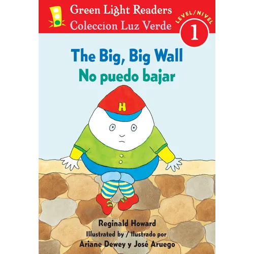 The Big, Big Wall/No Puedo Bajar: Bilingual English-Spanish