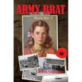 Army Brat: World War II