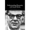 Understanding Humanity with Isaiah Berlin