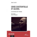Crise existentielle et alcool: Les écrans de l'ivresse Hors champs Søren Kierkegaard