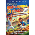 Historias inspiradoras de béisbol para jóvenes lectores: Avivando sueños y formando el carácter a través del poder del gran juego americano