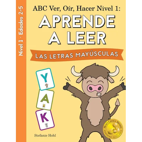 ABC Ver, Oír, Hacer Nivel 1: ABC See, Hear, Do Level 1: Learn to Read Uppercase Letters Spanish Edition
