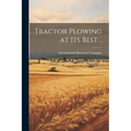 Tractor Plowing at its Best ..