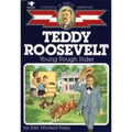 Teddy Roosevelt: Young Rough Rider