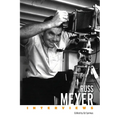 Russ Meyer: Interviews