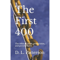The First 400: The color of profit, persecution, and perseverance