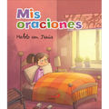MIS Oraciones. Hablo Con Jesús