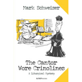 The Cantor Wore Crinolines