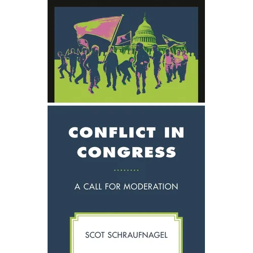 Conflict in Congress: A Call for Moderation