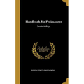 Handbuch für Freimaurer: Zweite Auflage