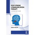 Post-Stroke Communication Therapy: A Step-By-Step Guide