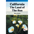 California the Land of the Sun