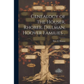 Genealogy of the Houser, Rhorer, Dillman, Hoover Families ..