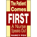 The Patient Comes First