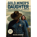 Gold Miner's Daughter (Large Print Edition): Cold Justice on the Last Frontier