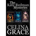 The Kate Redman Mysteries: Volume 5: Performance, Hunt, Muse
