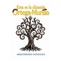 Esta es la dinastía Ortega-Murillo
