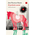 El Percheron Mortal