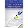 Writing Scientific Papers in English Successfully: Your Complete Roadmap