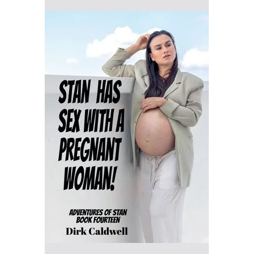 Stan Has Sex with a Pregnant Woman!