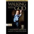 Walking with God: The Andrew Murray Trilogy on Sanctification