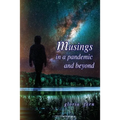 Musings in a Pandemic and Beyond