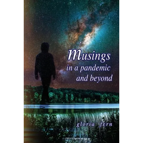 Musings in a Pandemic and Beyond