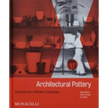 Architectural Pottery: Ceramics for a Modern Landscape