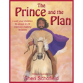 The Prince and the Plan: Lead Your Children to Jesus in 24 Memory-Making Lessons