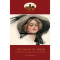 The House of Mirth: With Edith Wharton's 'Introduction to the 1936 Edition' (Aziloth Books)