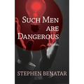 Such Men Are Dangerous