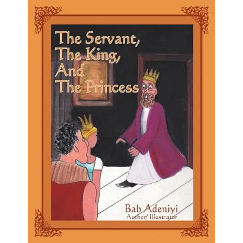 The Servant, the King, and the Princess
