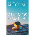 Salvemos la Familia: Claves para revitalizar tu hogar