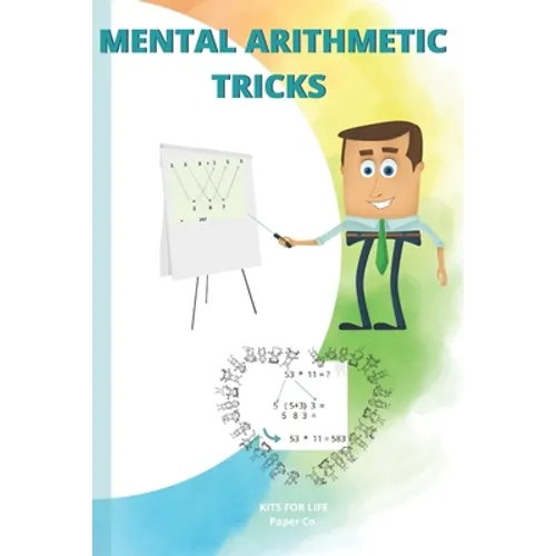 Mental Arithmetic Tricks: Mathematics Exercise book for kids