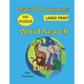 World of Animals Word Search: 101 Puzzles, Large Print