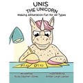 Unis The Unicorn: Read Aloud Books, Books for Early Readers, Making Alliteration Fun!