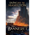 The Banneret: Blood of Kings Book 2