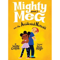 Mighty Meg 3: Mighty Meg and the Accidental Nemesis