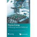 Precise Energy: A Missing View on Batteries