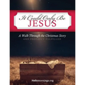 It Could Only Be Jesus: A Walk Through the Christmas Story and Prophecy Fulfilled.
