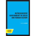 Representative Government in Greek and Roman History: Volume 28